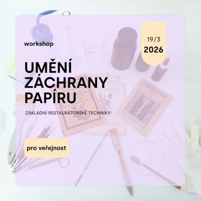 UMĚNÍ ZÁCHRANY PAPÍRU - pro veřejnost