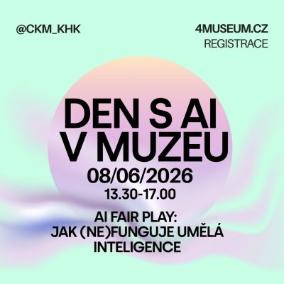 Den s AI v muzeu - AI Fair Play: Jak (ne)funguje umělá inteligence 